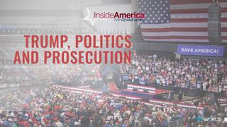 Trump, Politics and Prosecution | Inside America with Ghida Fakhry