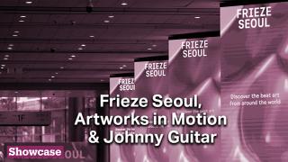 Frieze Seoul | Artworks in Motion & Feminism in Wild West