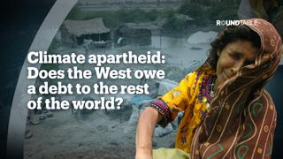 CLIMATE APARTHEID: Does the WEST owe a debt to the rest of the world?