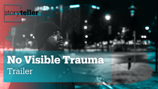 No Visible Trauma | Storyteller | Trailer