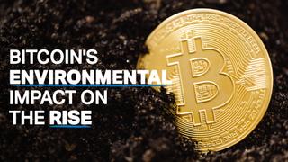Bitcoin’s environmental impact on the rise