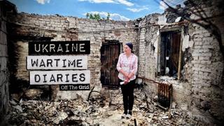 Ukraine Wartime Diaries | Off The Grid Documentary