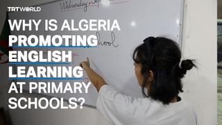 Algeria teaching English in schools to counter French colonial legacy