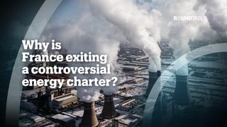 Why France exits controversial energy charter?