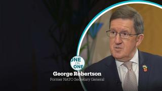 One on One - Former NATO Secretary General George Robertson