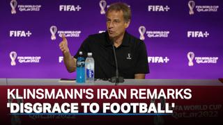 Klinsmann's Iran 'culture' remarks lead to backlash