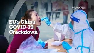EU's China COVID-19 Crackdown