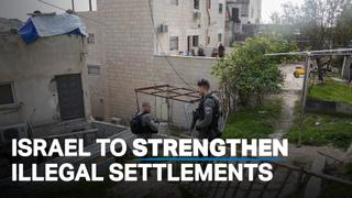 Israel to strengthen illegal settlements on occupied West Bank