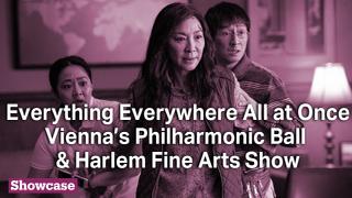 Everything Everywhere All at Once| Waltz Season in Vienna & 15th Harlem Fine Arts Show
