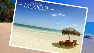 Ready for a Mexican holiday?