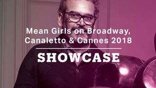 Mean Girls on Broadway, Canaletto & Cannes 2018 | Full Episode | Showcase