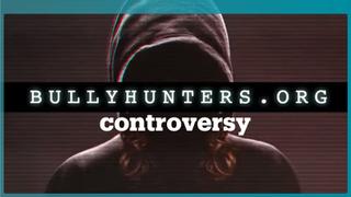 Bully Hunters controversy