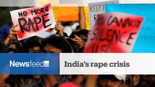 NewsFeed: India's rape crisis
