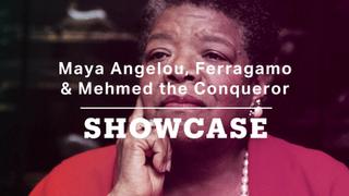Maya Angelou, Salvatore Ferragamo & Mehmed the Conqueror | Full Episode | Showcase
