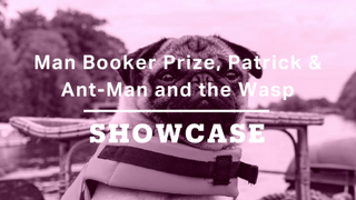 Man Booker Prize, Patrick & Ant-Man and the Wasp | Full Episode | Showcase