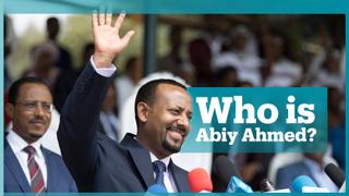 Who is Abiy Ahmed?