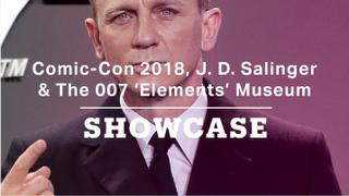 Comic-Con, 007 'Elements' Museum & J. D. Salinger | Full Episode | Showcase