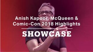 Anish Kapoor, Comic-Con Highlights & McQueen | Full Episode | Showcase