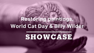 Restoring paintings, World Cat Day & Billy Wilder | Full Episode | Showcase