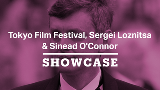 Sergei Loznitsa, Tokyo International Film Festival & Sinead O’Connor | Full Episode | Showcase