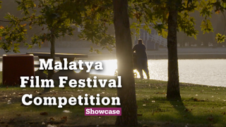 Competition at Malatya Film Festival | Cinema | Showcase