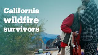 Wildfire survivors live in a makeshift tent camp