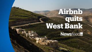 NewsFeed - AirBnb Out of West Bank Occupied Territories
