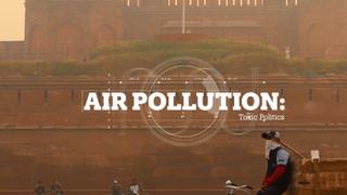 Air Pollution: Toxic Politics