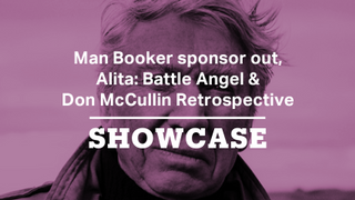 Man Booker sponsorship, Alita: Battle Angel & Don McCullin Retrospective | Full Episode | Showcase