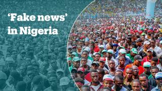 'Fake news' in Nigeria ahead of vote