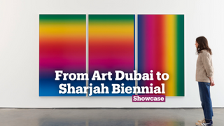 From Art Dubai to Sharjah Biennial | Exhibitions | Showcase