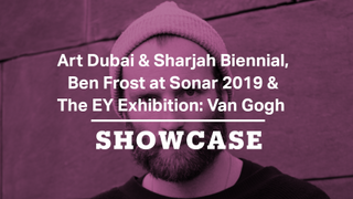 The EY Exhibition, Art Dubai & Sharjah Biennial & Ben Frost at Sonar 2019 | Full Episode | Showcase