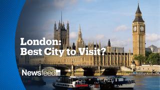 NewsFeed – London: Best City to Visit?