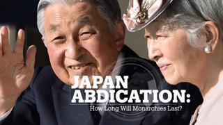 JAPAN ABDICATION: How long will monarchies last?
