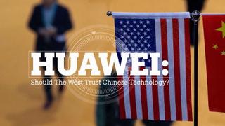 Huawei: Should the West trust Chinese technology?
