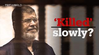 The slow death of Egypt’s Mohamed Morsi