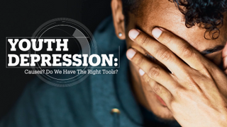 YOUTH DEPRESSION CAUSES? Do we have the right tools?