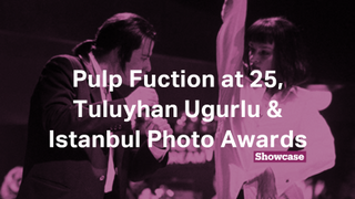 Istanbul Photo Awards | Pulp Fiction at 25 | Tuluyhan Ugurlu