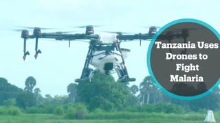 Tanzania Malaria: Drones spray mosquito breeding grounds