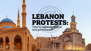 LEBANON PROTESTS: Time to separate religion and government?