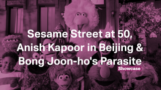 Sesame Street at 50 | Parasite | Anish Kapoor