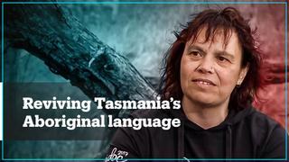 Tasmanian indigenous community revives forgotten Aboriginal language