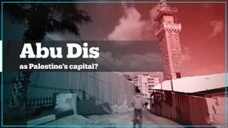 Abu Dis: The new capital of Palestine?
