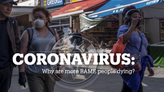 CORONAVIRUS: Why are BAME people dying more?