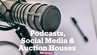 Podcasts, Social Media and Auction Houses During the Pandemic