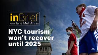 NYC tourism won’t recover until 2025