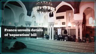 France unveils details of ‘separatism’ bill that targets Muslims