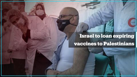 Israel to loan 1M doses of expiring vaccines to Palestinians