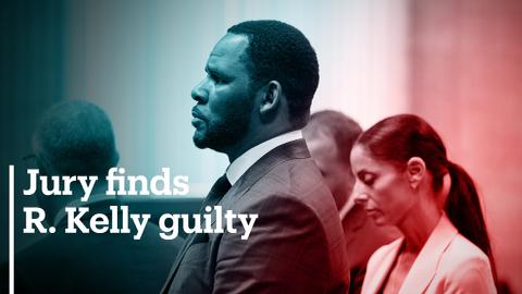 Jury finds R. Kelly guilty on all counts in sex trafficking case