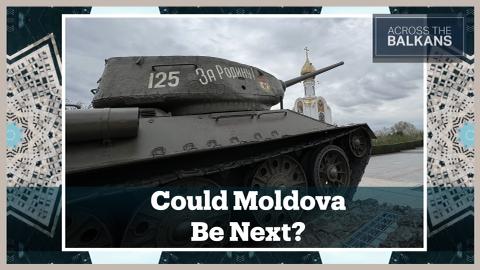 Across the Balkans: Is Moldova Putin’s next target?